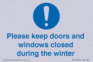 Please keep doors and windows closed during the winter